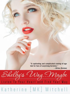 cover image of Shelby's Way... Maybe